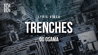 DD Osama  Trenches  Lyrics [upl. by Eneleahcim]