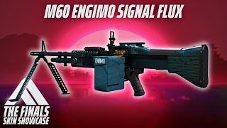 M60 ENGIMO SIGNAL FLUX Skin Review  The Finals Season 3 Engimo Signal Flux Set [upl. by Eitsyrc]