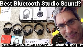 AKG K371BT  ATH M50xBT  Beyer Lagoon  Shure Aonic 50  Q30  H17 Best wireless studio sound [upl. by Adnofal]