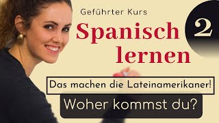 Spanisch lernen für Anfänger Spanischkurs auf DEUTSCH  Woher kommst du  vamos espanol [upl. by Neisa]