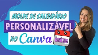 MOLDE DE CALENDÃRIO PERSONALIZÃVEL no CANVA [upl. by Codd]