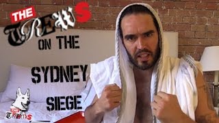 Dont Let Sydney Siege Claim Your Freedom Russell Brand The Trews E212 [upl. by Leihcey378]