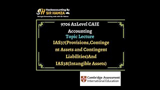 9706 CAIE A2 AccountingIAS 37 And IAS 38 LectureUrduHindi [upl. by Idorb]