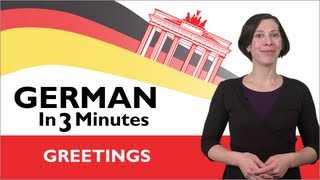 Learn German  German in Three Minutes  Greetings in German [upl. by Gerita218]