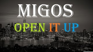 Migos  Open it Up Lyrics By BlackNWhite [upl. by Eceerahs]