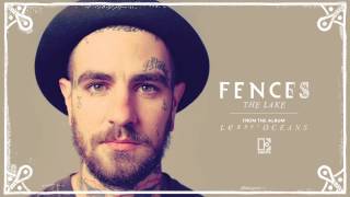 FENCES  The Lake Official Audio [upl. by Demetra804]