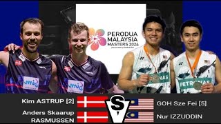 Goh Sze Fei Nur Izzuddin vs Kim Astrup Anders Skaarup Rasmussen  QF MD Perodua Malaysia Masters [upl. by Bibeau]