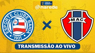 Bahia x Maranhão ao vivo  Transmissão ao vivo  Copa do Nordeste 2024 [upl. by Pritchard]