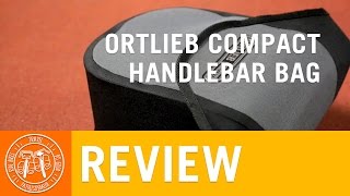 PathLessPedaled Ortlieb Compact Handlebar Bag Review [upl. by Meeharbi]