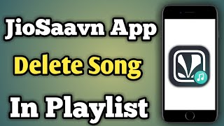 How To Delete Songs From Jiosaavn Playlist  Jiosaavn Song Delete In Playlist [upl. by Lenahs914]