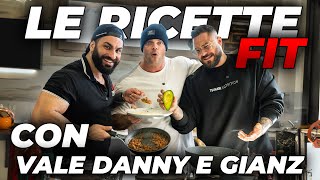 LE RICETTE FIT CON VALE DANNY E GIANZ [upl. by Eldwon]