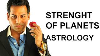 Astrology Lesson 11 Planetary Strenight in Astrology and Vedic Astrology [upl. by Ayinat]