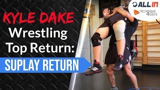 Kyle Dake Wrestling Top Return Suplay Return [upl. by Lila]