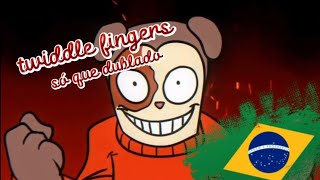 Twiddle Finger lyrics dublado em ptbr fansing 🇧🇷🇧🇷🇧🇷 [upl. by Akenit912]