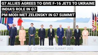 US amp G7 to give F16 fighter jets to Ukraine  PM Modi met Zelensky  G7 Summit 2023 Japan Hiroshima [upl. by Cirilo]