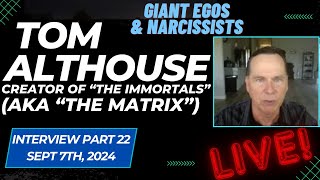 LIVE Interview w Tom Althouse Part 22  Creator of quotThe Immortalsquot aka quotThe Matrixquot [upl. by Pressman]