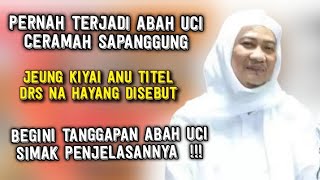 🔴 ABUYA UCI SAPANGGUNG JEUNG KIYAI ANU GELAR DRA NA HAYANG DI SEBUT [upl. by Dionisio543]