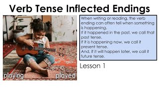 Verb Tense Inflected Endings  Lesson 1 [upl. by Farny]