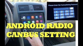 How to Set CANBUS Settings on an Android Car Radio [upl. by Annad]