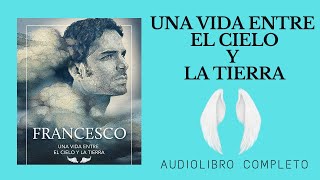 UNA VIDA ENTRE EL CIELO Y LA TIERRA ☁️☁️ AUDIOLIBRO COMPLETO EN ESPAÑOL VOZ HUMANA REAL GRATIS [upl. by Nyrak]