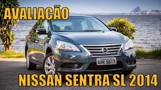 Avaliação  Nissan Sentra SL 2014 [upl. by Uda801]