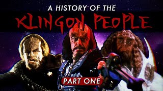 A History Of The Klingon People  Part One [upl. by Saberio]