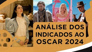 ANÁLISE GERAL DOS INDICADOS AO OSCAR 2024 [upl. by Kimberlee692]