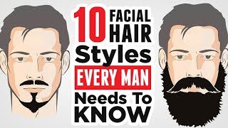 Top 10 Mens Facial Hair Styles 2024 EVERY Man Should Know [upl. by Newob]