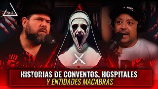 Historias de Conventos Hospitales e Iglesias Embrujadas  Ft LaDesoladaCarretera  EP 207 [upl. by Hecker]