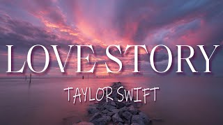 Taylor Swift  Love Story Lyrics quotRomeo take me somewhere we can be alonequot [upl. by Strain]