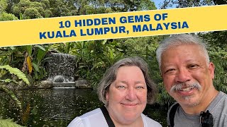 10 Must See Hidden Gems of Kuala Lumpur Malaysia [upl. by Siurtemed107]