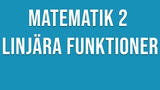 Matematik 2c  Linjära funktioner Linjens ekvation [upl. by Odlavu]