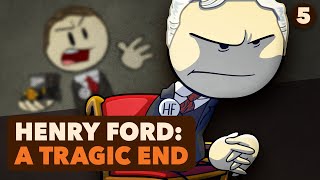 Henry Ford A Tragic End  US History  Part 5  Extra History [upl. by Stulin]