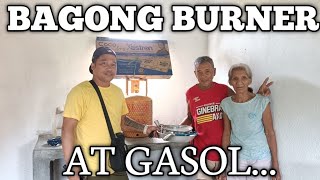 BAGONG BURNER AT GASOL KINA NANAY [upl. by Biron]