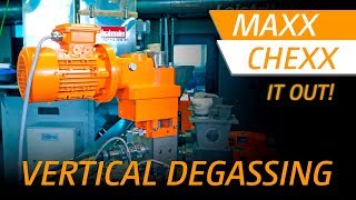 Maxx Chexx It Out Episode 3  Extruder tips  Vertical degassing english version [upl. by Nref]