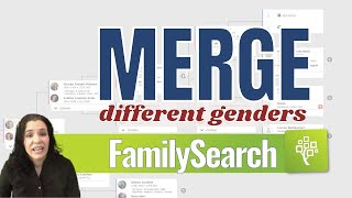 FamilySearch Merge Duplicates with Different Genders  TUTORIAL [upl. by Aivirt]