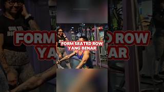 FORM SEATED ROW YANG BENAR joemusclebandung [upl. by Nyra]