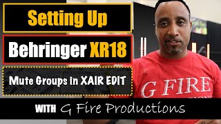 Behringer XR18 Mute Groups  XAIR Edit  Assign Effects to Mute Groups [upl. by Ellesig]