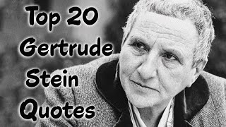 Top 20 Gertrude Stein Quotes  The American novelist poet amp playwright [upl. by Adnama]