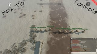 How To Foxhole PT 1 General Overview [upl. by Bently]