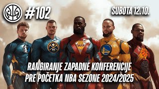 1 na 1 No102  RANGIRANJE ZAPADNE KONFERENCIJE PRE POČETKA NBA 20242025 SEZONE [upl. by Eiloj224]