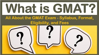 What is GMAT Includes format syllabus cost eligibility exam pattern of GMAT  GMAT Exam Details [upl. by Ahsined]