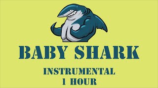 High Quality Audio Baby Shark  Instrumental 1 Hour [upl. by Ariaek]