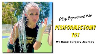 Vlog Experiment 26  Pisiformectomy 101  My Hand Surgery Journey [upl. by Mendive]