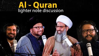 Al Quran Benefits  Hadi Podcast 03  Allama Anwar Ali Najafi Allama Asad Alam Naqvi [upl. by Delphina305]