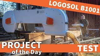 New sawmill on the farm Logosol B1001 Smart Set [upl. by Woodberry462]