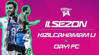 ELİTLİG 11SEZON KIZILCAHAMAM UNİTED VS DAYI FC [upl. by Aikyt]