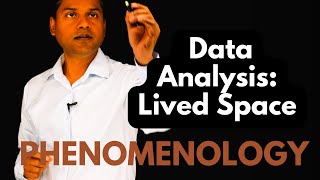 Data Analysis in Phenomenology Lived Space [upl. by Akimaj348]