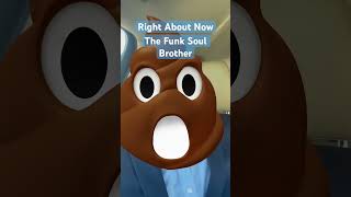 The Funk Soul Brother poopypants poopy shorts [upl. by Adaliah]