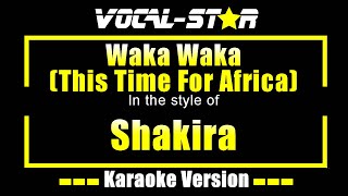 Waka Waka This Time For Africa Karaoke  Shakira Karaoke Version [upl. by Rma]